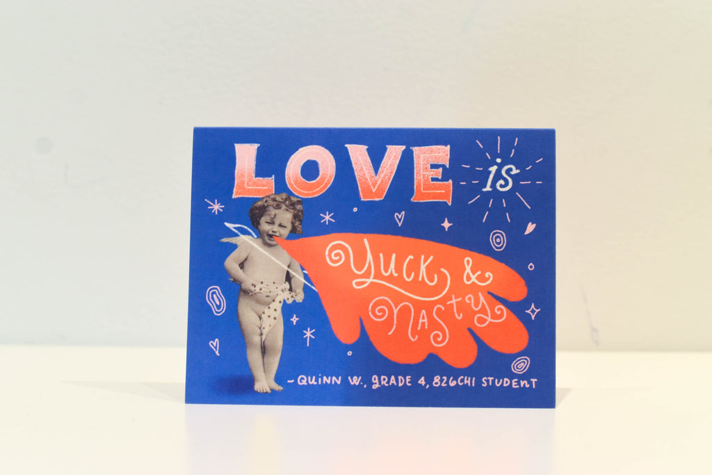 826CHI Card: "Love is yuck and nasty"